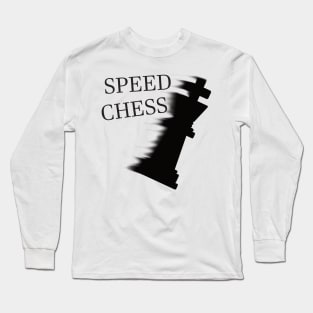 Speed Chess Player Long Sleeve T-Shirt